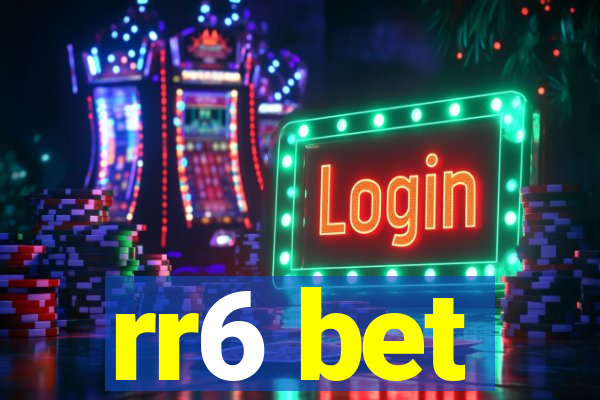 rr6 bet